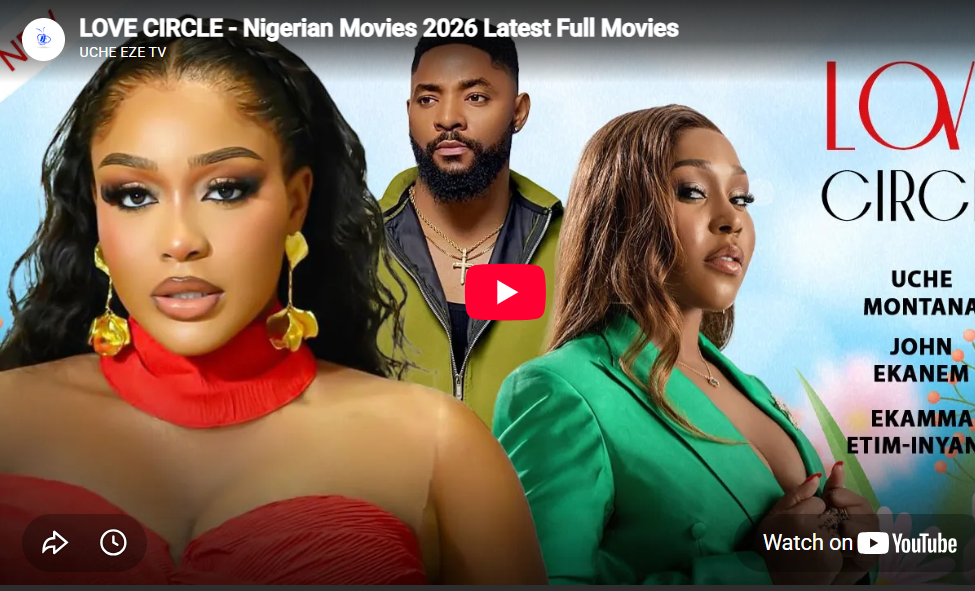  LOVE CIRCLE - Nigerian Movies 2026 Latest Full Movies